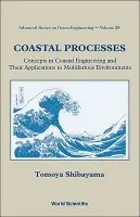 Coastal Processes: Concepts In Coastal Engineering And Their Applications To Multifarious Environments - Shibayama, Tomoya (Waseda Univ, Japan)