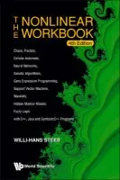 Nonlinear Workbook, The: Chaos, Fractals, Cellular Automata, Neural Networks, Genetic Algorithms, Gene Expression Programming, Support Vector Machine, - Steeb, Willi-hans (Univ Of Johannesburg, South Africa)