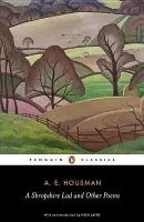 Shropshire Lad and Other Poems - Housman, A.E.