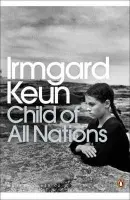 Child of All Nations - Keun, Irmgard