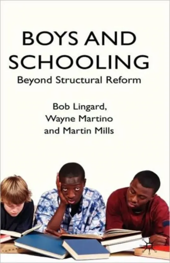 Boys and Schooling - Lingard, B. a Martino, W. a Mills, M.