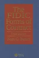 FIDIC Forms of Contract - Bunni, Nael G. (Consulting engineer, Dublin, BSc, MSc, PhD, CEng, FICE, FIEI, FIStructE, FCIArb, FIAE, MConsEI)