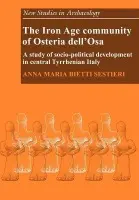 Iron Age Community of Osteria dell'Osa - Sestieri, Anna Maria Bietti