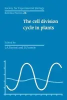 Cell Division Cycle in Plants: Volume 26, The Cell Division Cycle in Plants