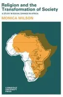 Religion and the Transformation of Society - Wilson, Monica