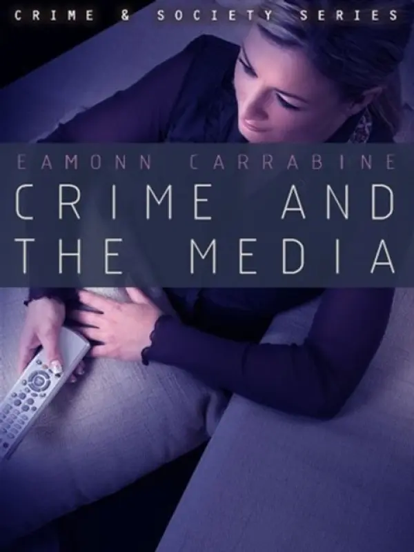 Crime, Culture and the Media - Carrabine, Eamonn
