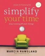Simplify Your Time - Ramsland, Marcia