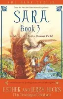 Sara, Book 3 - Hicks, Esther a Hicks, Jerry
