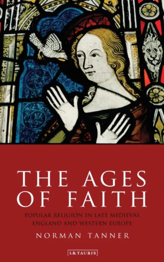 Ages of Faith - Tanner, Dr Norman
