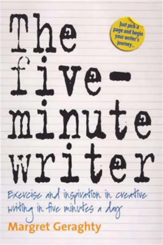 The Five-Minute Writer 2nd Edition - Margret Geraghty