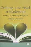 Getting to the Heart of Leadership - Crawford, Megan