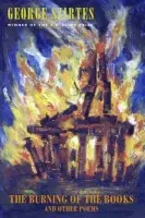 Burning of the Books and Other Poems - Szirtes, George