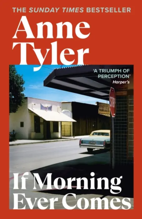 If Morning Ever Comes - Tyler, Anne