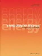 Energy Designs for Tomorrow - Daniels, Klaus a Hammann, Ralph