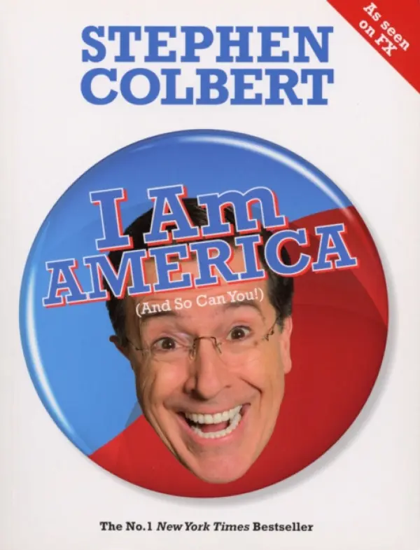 I Am America (And So Can You!) - Colbert, Stephen