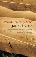 Towards Another Summer - Frame, Janet