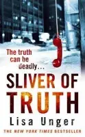 Sliver of Truth - Unger, Lisa