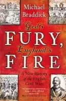 God's Fury, England's Fire - Braddick, Michael
