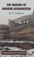 Making of Modern Afghanistan - Hopkins, B.