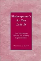 Shakespeare's As You Like It - Hunt, M.