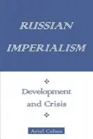 Russian Imperialism - Cohen, Ariel