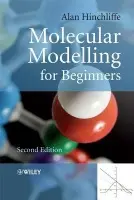 Molecular Modelling for Beginners - Hinchliffe, Alan (University of Manchester, UK)
