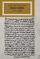 Muslim Tradition - Juynboll, G. H. A.
