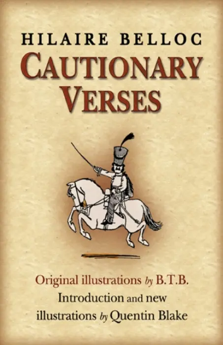 Cautionary Verses - Belloc, Hilaire