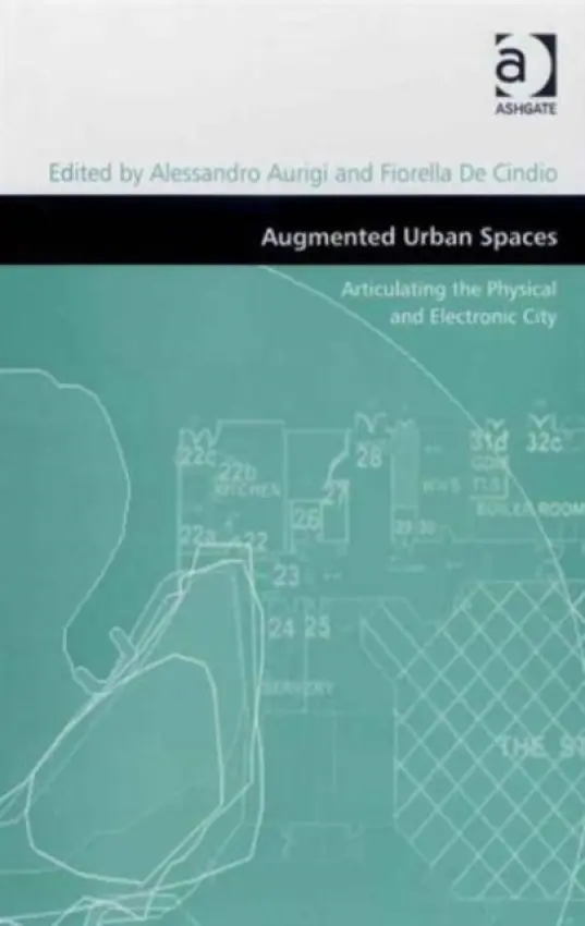 Augmented Urban Spaces - Cindio, Fiorella De