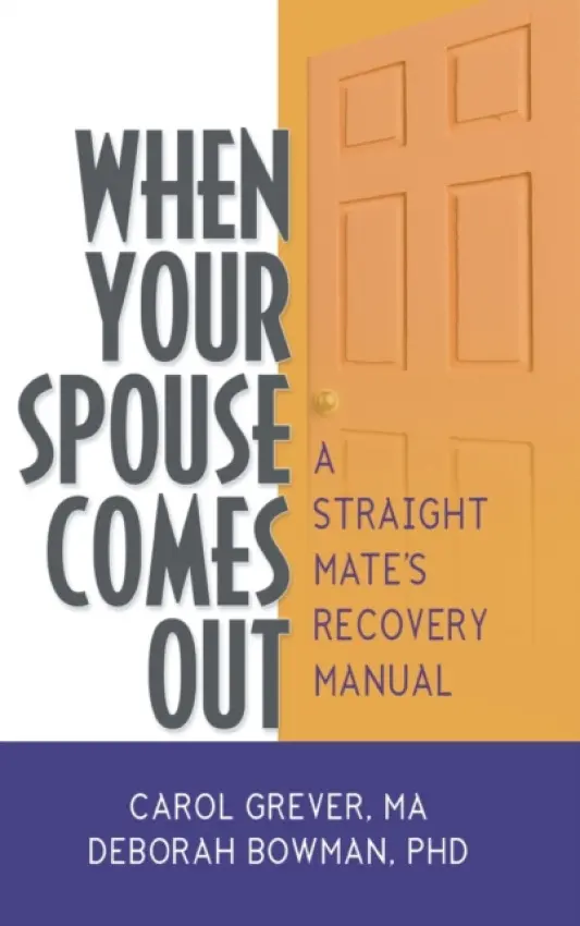 When Your Spouse Comes Out - Grever, Carol a Bowman, Deborah (Naropa University)