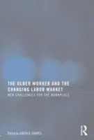 Older Worker and the Changing Labor Market