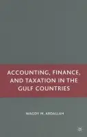 Accounting, Finance, and Taxation in the Gulf Countries - Abdallah, W.