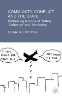 Community, Conflict and the State - Cooper, C.