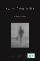 Against Transgression - Tauchert, Ashley (University of Exeter)