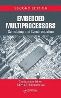 Embedded Multiprocessors - Sriram, Sundararajan (Texas Instruments, Palo Alto, California, USA) a Bhattacharyya, Shuvra S. (University of Maryland, College Park, USA)