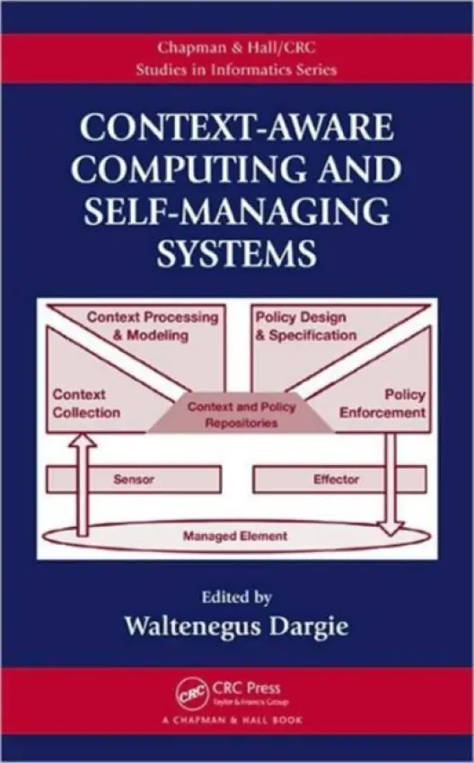 Context-Aware Computing and Self-Managing Systems
