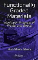 Functionally Graded Materials - Shen, Hui-Shen