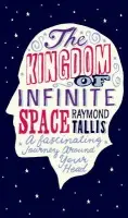 Kingdom of Infinite Space - Tallis, Raymond