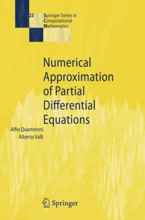 Numerical Approximation of Partial Differential Equations - Quarteroni, Alfio a Valli, Alberto