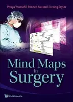 Mind Maps In Surgery - Youssefi, Pouya (Univ College London, Uk) a Youssefi, Pooneh (Univ College London, Uk) a Taylor, Irving (Univ College London, Uk)