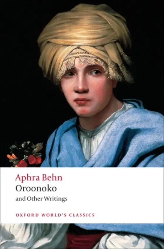 Oroonoko and Other Writings - Behn Aphra