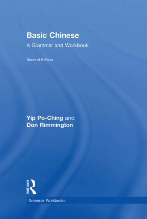 Basic Chinese - Henson, Rachel a Li Quzhen, Yip a Rimmington, Don (University of Leeds, UK) a Xiaoming, Zhang a Yip, Po-Ching (University of Leeds, UK)