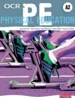 OCR A2 PE Student Book - Wely, Sarah a Miller, Claire a Ireland, John a Mackreth, Ken a Carnell, Dave