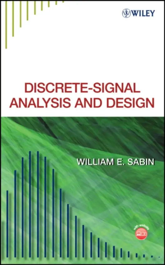 Discrete-Signal Analysis and Design - Sabin, William E.