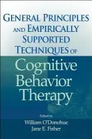 General Principles and Empirically Supported Techniques of Cognitive Behavior Therapy