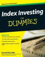 Index Investing For Dummies - Wild, Russell