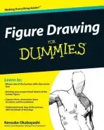 Figure Drawing For Dummies - Okabayashi, Kensuke