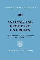 Analysis and Geometry on Groups - Varopoulos, Nicholas T. a Saloff-Coste, L. a Coulhon, T.