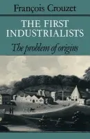 First Industrialists - Crouzet, Francois