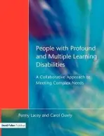 People with Profound & Multiple Learning Disabilities - Lacey, Penny a Oyvry, Carol